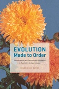 Cover: Evolution Made to Order - University of Chicago Press