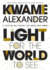 Enlarge image Cover: Light for the World to See - Mariner Books