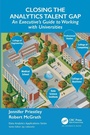 Cover: Closing the Analytics Talent Gap - CRC Press