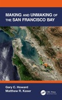 Cover: Making and Unmaking of the San Francisco Bay - CRC Press