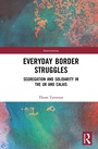 Cover: Everyday Border Struggles - Routledge