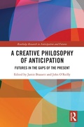 Cover: A Creative Philosophy of Anticipation - Routledge