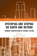 Cover: Dystopias and Utopias on Earth and Beyond - Routledge