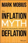 Cover: The Inflation Myth and the Wonderful World of Deflation - Wiley