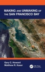 Cover: Making and Unmaking of the San Francisco Bay - CRC Press