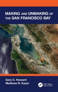 Cover: Making and Unmaking of the San Francisco Bay - CRC Press