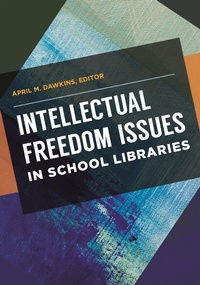 Abbildung von: Intellectual Freedom Issues in School Libraries - Libraries Unlimited