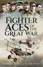 Cover: Fighter Aces of the Great War - Pen & Sword Aviation