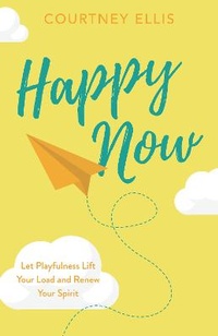 Enlarge image Cover: Happy Now - ROSE PUBLISHING