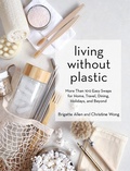 Cover: Living Without Plastic - Workman Publishing Company