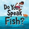 Cover: Do You Speak Fish? - Sourcebooks Explore
