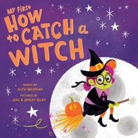 Enlarge image Cover: My First How to Catch a Witch - Sourcebooks Wonderland