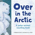 Cover: Over in the Arctic - Dawn Publications,U.S.