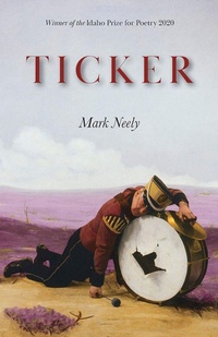 Enlarge image Cover: Ticker - Lost Horse Press