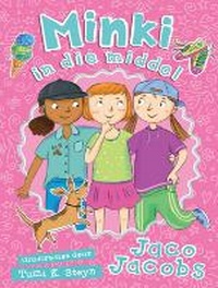 Enlarge image Cover: Minki in die middel - Pan Macmillan South Africa Children's Books