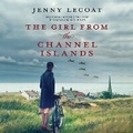 Cover: The Girl from the Channel Islands - Graydon House