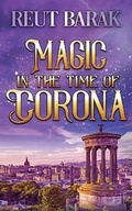 Cover: Magic in the Time of Corona - Novella - Reut Barak