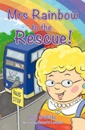 Cover: Mrs Rainbow to the Rescue - Red Robin Books