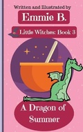 Cover: A Dragon of Summer - E.B. Business Writing Services