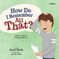 Cover: How Do I Remember All That? - Boys Town Press