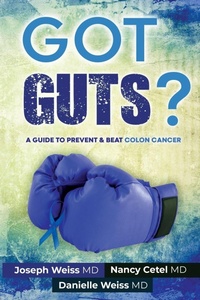 Enlarge image Cover: Got Guts! A Guide to Prevent and Beat Colon Cancer - SmartAsk Books