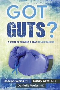 Enlarge image Cover: Got Guts! A Guide to Prevent and Beat Colon Cancer - SmartAsk Books