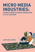 Cover: Micro Media Industries - Rutgers University Press