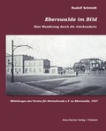Cover: Eberswalde im Bild - Verlag Streusandb&uuml;chse ein Imprint des Geschichtlichen B&uuml;chertischs
