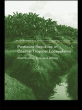 Cover: Pesticide Residues in Coastal Tropical Ecosystems - CRC Press