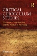 Cover: Critical Curriculum Studies - Routledge