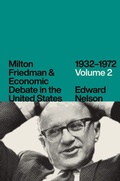 Cover: Milton Friedman & Economic Debate in the United States, 1932-1972: Volume 2 - University of Chicago Press