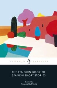 Abbildung von: The Penguin Book of Spanish Short Stories - Penguin Classics