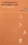 Cover: A Warning from the Golden Toad - Penguin Classics