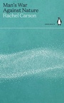Cover: Man's War Against Nature - Penguin Classics