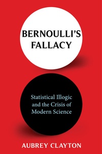 Abbildung von: Bernoulli's Fallacy - Columbia University Press