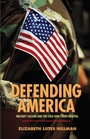 Cover: Defending America - Princeton University Press