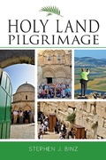Cover: Holy Land Pilgrimage - Liturgical Press