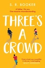 Cover: Three's A Crowd - Simon + Schuster LLC