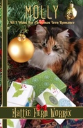Cover: Molly (All I Want For Christmas Teen Romance, #1) - All I Want For Christmas Teen Romance