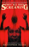 Cover: They All Died Screaming - Blood Bound Books