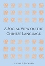 Cover: A Social View on the Chinese Language - Peter Lang Verlag