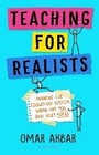 Cover: Teaching for Realists - Bloomsbury Education
