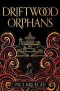 Cover: Driftwood Orphans - Gollancz
