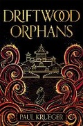 Cover: Driftwood Orphans - Gollancz