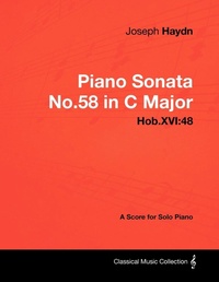 Abbildung von: Joseph Haydn - Piano Sonata No.58 in C Major - Hob.XVI:48 - A Score for Solo Piano - Read Books Ltd.