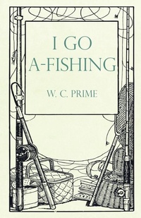 Abbildung von: I Go A-Fishing - Read Books Ltd.