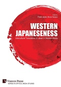 Cover: Western Japaneseness: Intercultural Translations of Japan in Western Media - Vernon Press