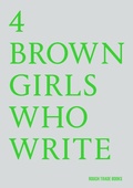 Cover: 4 BROWN GIRLS WHO WRITE - Rough Trade Books