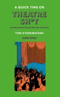 Cover: A Quick Ting On: Theatre Sh*t - Jacaranda Books Art Music Ltd