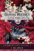 Cover: Little Peach Lies (Orphan Dreamer Saga, #9) - J Nell Brown